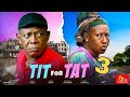 TIT FOR TAT (SEASON 3) OGBU JOHNSON, PATIENCE OZOKWOR - 2024 LATEST NIGERIAN MOVIE