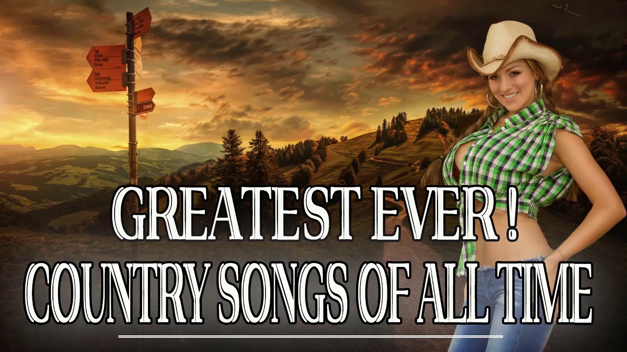 Greatest Country Songs Of All Time - The Best Of Country Music 70's 80 ...