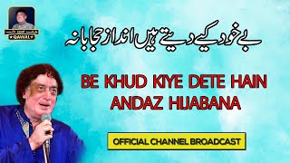 Be Khud Kiye Dete Hain | Best Qawwali 2023 - Arif feroz Khan Qawwal & Party