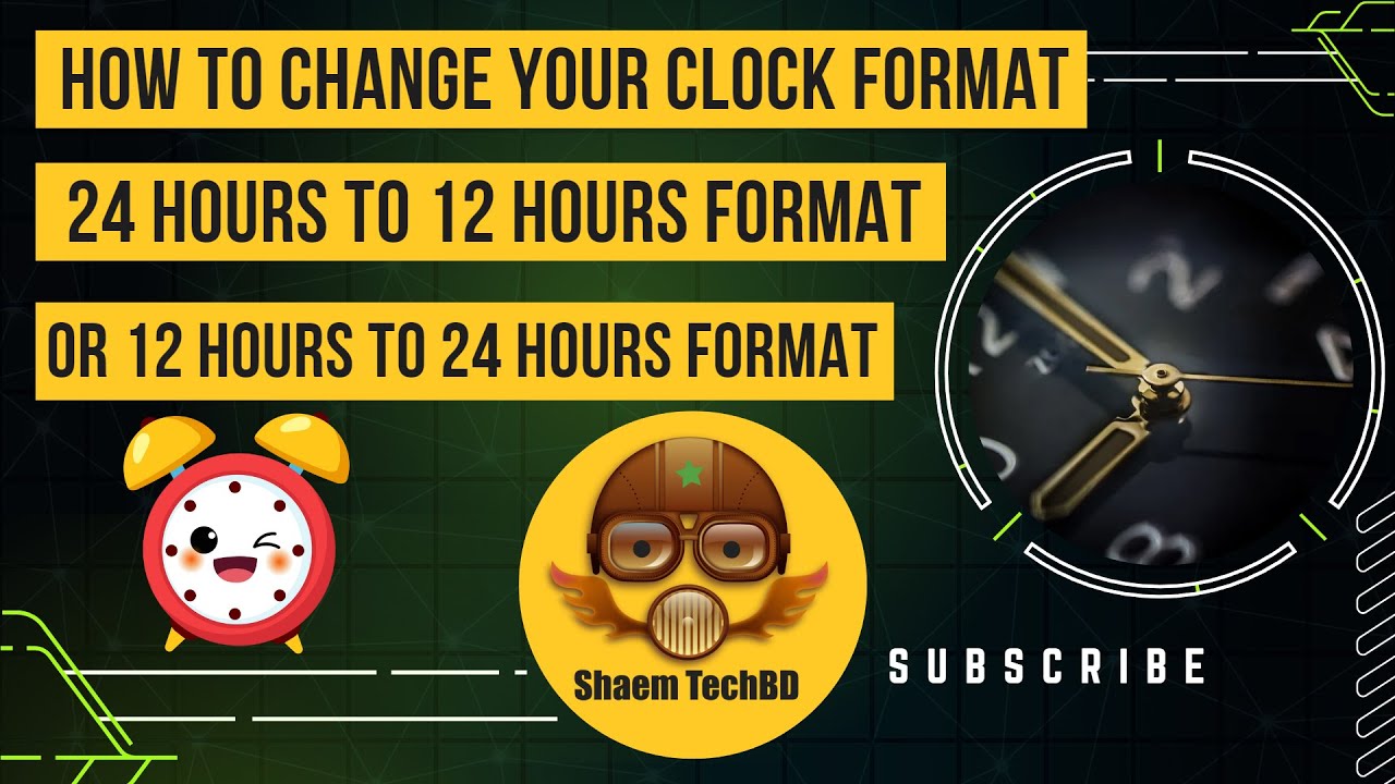 How To Change Your Clock Format 24 Hours To 12 Hours Format Or 12 Hours