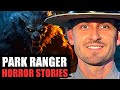 Park Ranger CONFIRMS Rumors About NEW SPECIES (10 TRUE Disturbing Park Ranger Horror Stories)