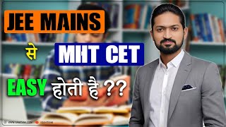 MHTCET vs JEE Mains - Competition level | Ankush Sir