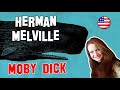 American Literature | Herman Melville and his masterpiece Moby Dick