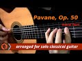 Pavane, Op. 50 by Gabriel Fauré (classical guitar arrangement by Emre Sabuncuoğlu)