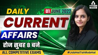 01 JUNE 2022 Current Affairs | Daily Current Affairs For Defence Exam 2022 (AFCAT, CDS, NDA, CAPF)