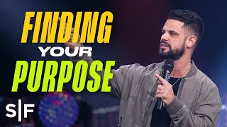 Finding Your Purpose | Steven Furtick