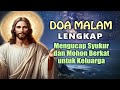 DOA MALAM LEGKAP ( Mengucap Syukur dan Mohon Berkat untuk Keluarga ) | Doa Katolik