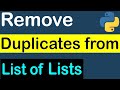 Python Program to Remove duplicates from List of Lists