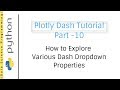 How to Explore Various Dash Dropdown Properties | Plotly Dash Tutorial Part -10
