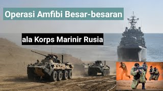 Begini Gaya Operasi Serbuan Amfibi ala Korps Marinir Rusia