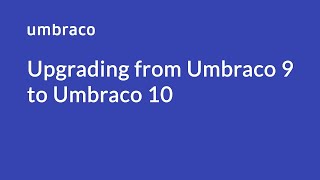 Upgrading from Umbraco 9 to Umbraco 10