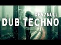 dev/null - Ambient Dub Techno - Meditative Focus | Shamanic Journey