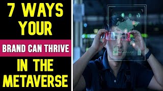 7 Ways Your Brand Can Thrive in the Metaverse  #shorts #shortsmetaverse #metaverse