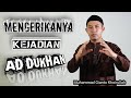 Begini Mengerikanya Kejadian AD DUKHAN ‼️Hingga Tak Sanggup Membayangkan