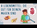 8 Lebensmittel, die gut für deinen Magen sind