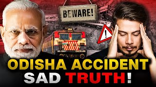 Reality of Odisha Train Accident