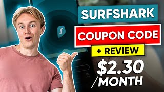 Surfshark VPN Coupon Code + Review - $2.30/month