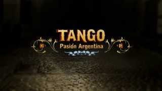 Adelanto - Tango, pasión argentina - Viernes a las 22.30