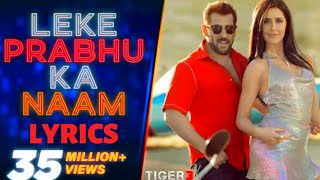 Lekhe Prabhu Ka Naam (Lyrics) - Arijit Singh, Nikhita Gandhi | Tiger 3 | Salman Khan, Katrina Kaif