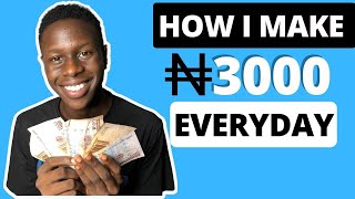 I Tried It! Make ₦3000 Everyday Online In Nigeria(Make Money Online With No Capital In 2023)