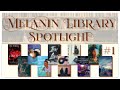 The Melanin Spotlight #1 | Books to Read by Black Authors | Black BookTube