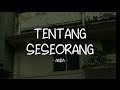 Anda - Tentang Seseorang - Lirik Pop Nostalgia