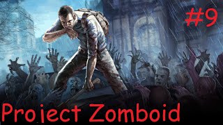 [Project Zomboid FR] - Ep.9 - P'tite rando