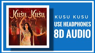 Kusu Kusu (8D AUDIO) Ft Nora Fatehi | Satyameva Jayate 2 | John A, Divya K | Tanishk B Zahrah Khan,