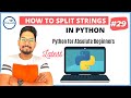 #29 Python Tutorial for Beginners | Python String Split | How to  split a string in Python?