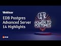 Webinar: EDB #Postgres Advanced Server 14 Highlights with Robert Haas