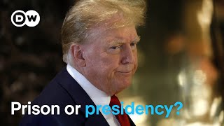 Is Trump too old for prison, but young enough to run a country?  | DW News