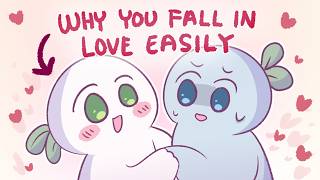 Reasons You Fall In Love So Easily