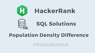 Population Density Difference || HackerRank SQL Solution