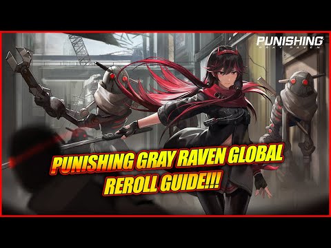 PGR Reroll Guide!! FREE S Rank Select Ticket!! Punishing Gray Raven