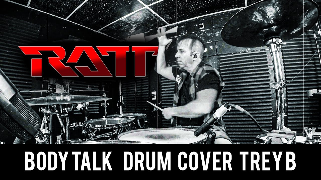 Ratt "Body Talk" Drum Cover Trey B - YouTube