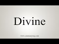 How To Say Divine