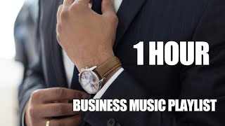 Corporate Business Music Playlist (1 hour) Light and Upbeat Background Music For Business