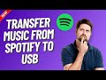 How To Transfer Music From Spotify To Usb (In 2 Minutes)