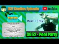 Pool Party | Digital Vids (S6 E2) | [CJ] Studios