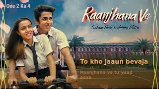 lyrics √√ Song Raanjhana Ve Latest Hindi Songs Full Audio Hindi