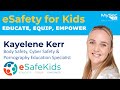 eSafety for Kids - Educate, Equip, Empower