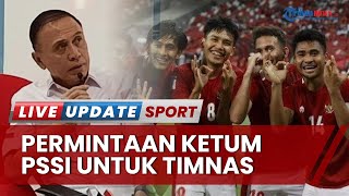 Iwan Bule Minta 2 Hal untuk Timnas Indonesia Seusai Kalahkan Timnas Curacao 2X di FIFA Matchday 2022