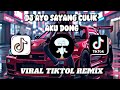 Dj AYO SAYANG CULIK AKU DONG ||TrEND TIKTOK 2024