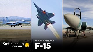 The F-15 | Air Warriors: FULL EPISODE | Smithsonian Channel