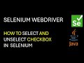 Selenium WebDriver | How to Select and UnSelect checkbox using Selenium