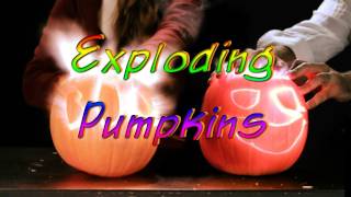 Exploding Pumpkins - Awesome Science
