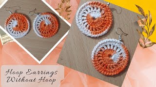 Crochet Hoop Earrings without Hoop | How to Crochet Earrings (7)