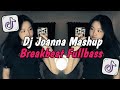 DJ JOANNA MASHUP BREAKBEAT FULLBASS | VIRAL TIKTOK TERBARU 2024‼️.