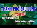 Karaoke Thành Phố Sau Lưng Tone Nữ | Cẩm Tiên Organ