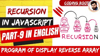 Display Reverse Array | Recursion |Data Structure & Algorithms in JS English #recursion #codingroot